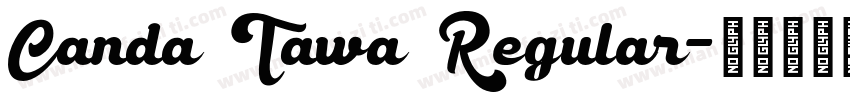 Canda Tawa Regular字体转换
